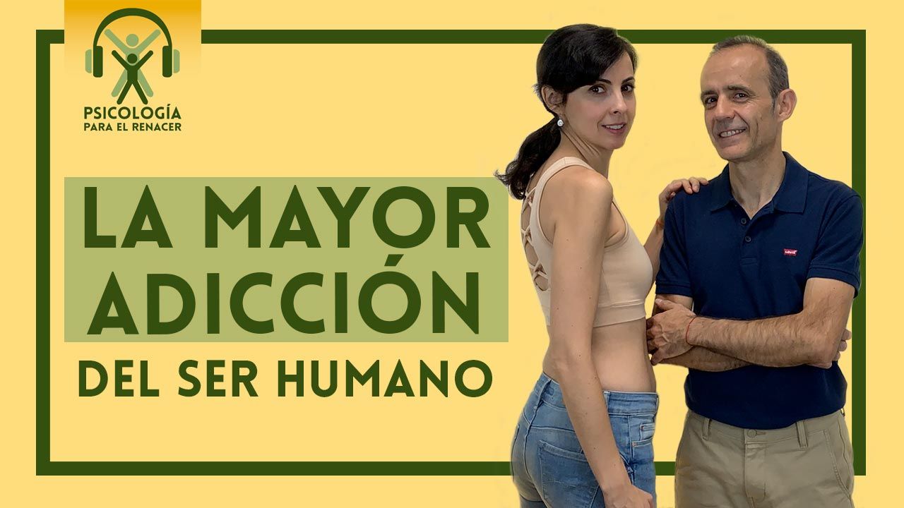 La mayor adicción del ser humano