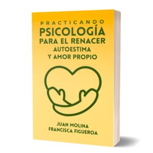 practicando psicologia para el renacer amor propio y autoestima
