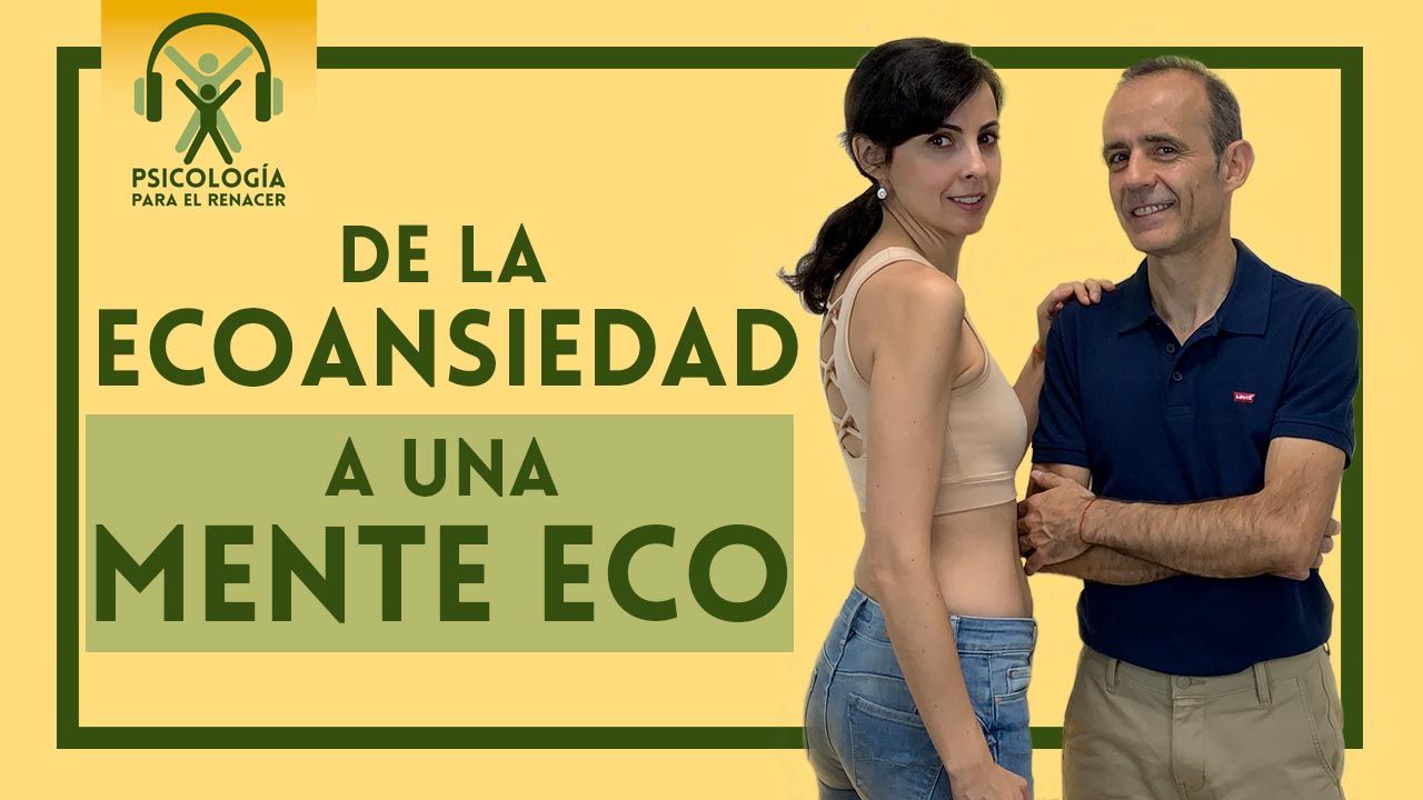 De la ecoansiedad a una mente eco