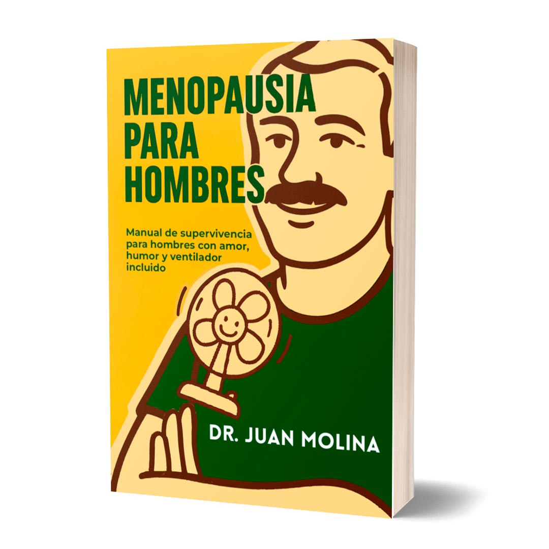 Menopausia para hombres. Psicología para el renacer. Dr.Juan Molina.